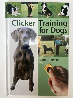 (NEW) Clicker Training For Dogs by Karen Pryor (Hardcover 2016)
