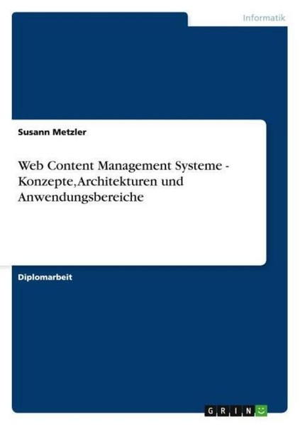 Web Content Management Systeme - Konzepte, Architekturen Und Anwendungsbereiche-image