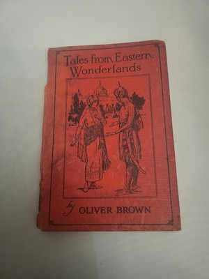 Tales from Eastern Wonderlands written by Oliver Brown Scarce