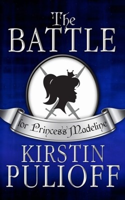Pulioff - Battle for Princess Madeline - New paperback or softback - X555z