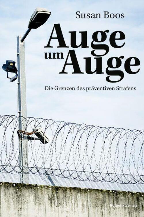 Thumbnail - Auge Um Auge Die Grenzen Des Präventiven Strafens Boos Susan