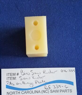 Saw Rider for Biro Saw 11 22 33 34 44 3334 Fits on Hinge Plate Ref. 334-6