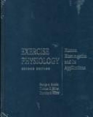 Exercise Physiology : Human Bioenergetics and Its Applications Ha