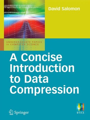 A Concise Introduction to Data Compression David Salomon Taschenbuch xiv 2008