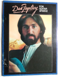 Guitar Music Song Book Dan Fogelberg For Guitar Rey Sanchez 1982 Epic 12 songs