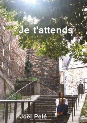 Je t'attends                                                                   