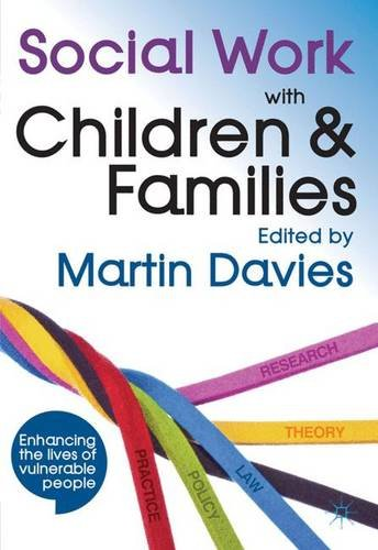 Social Work with Children and Families: Policy, Law,... - Martin Brett Davies