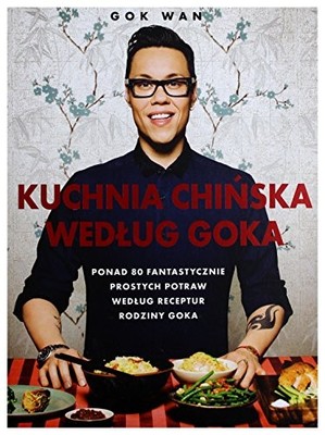 Kuchnia chinska wedlug Goka,Gok Wan