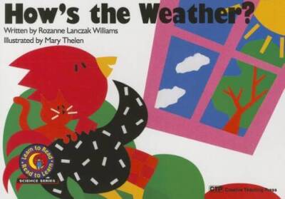 Hows the Weather (Learn to Read, Read to Learn: Science) - Paperback - GOOD
