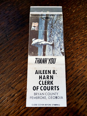 Vintage Matchbook: Aileen B Harn, Clerk of Courts, Bryan County, Pembroke, GA