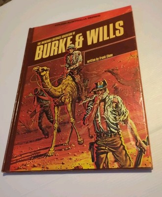 The Incredible Outback Adventure of Burke and Wills 1988 HC Picture Book 
