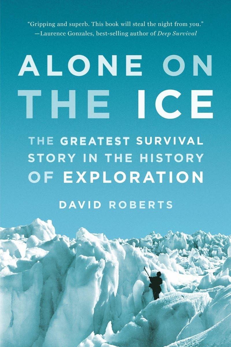 Alone on the Ice: The Greatest Survival Story in the History of Exploration (00