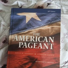 The American Pageant AP Seventeenth Edition Kennedy Cohen Hardcover History