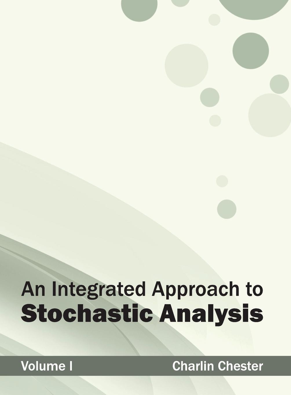 Thumbnail - Charlin Chester | An Integrated Approach To Stochastic Analysis | Buch