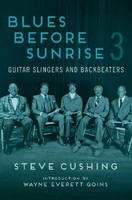 Blues Before Sunrise 3, Steve Cushing