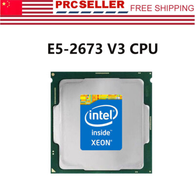 Intel Xeon E5-2673 V3 LGA 2011-v3 CPU Processor SR1Y3 2.4GHz 12 Core 30MB 105W