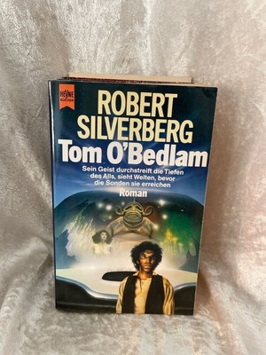 Tom OBedlam oder Der arme Tom von Bethlehem. Roman. Silverberg, Robert: