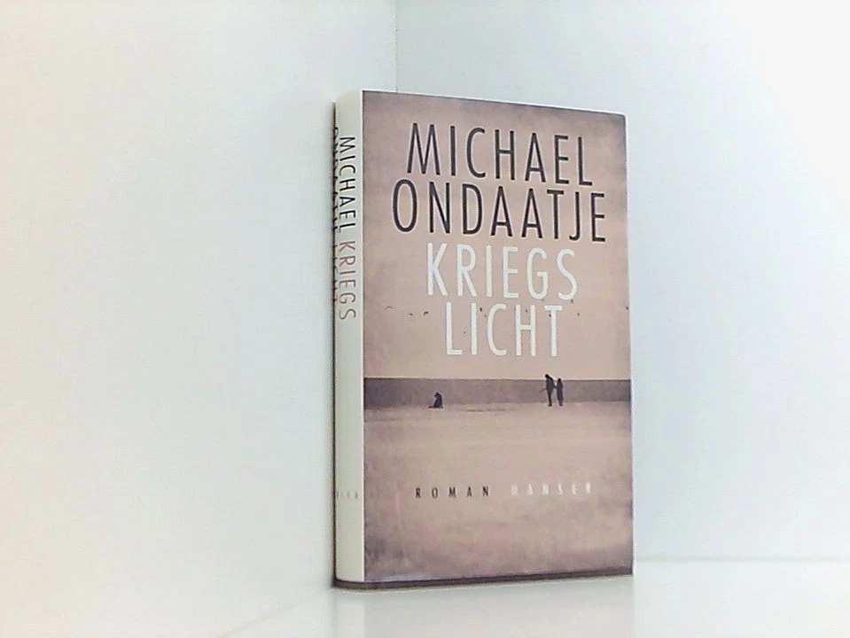 Kriegslicht: Roman Roman Ondaatje, Michael und Anna Leube: - Bild 1 von 1