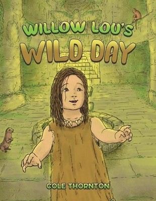 Cole Thornton Willow Lou's Wild Day (Taschenbuch)