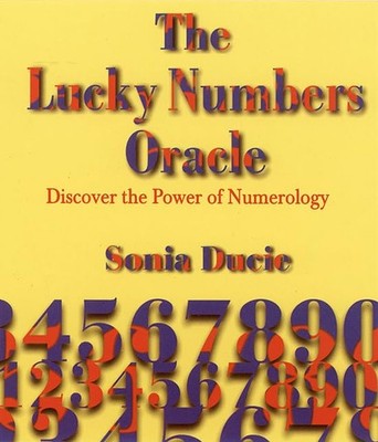 The Lucky Numbers Oracle: Discover The..., Ducie, Sonia