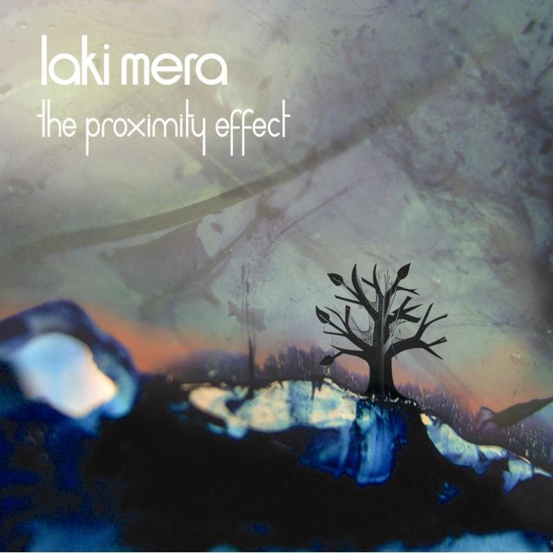 Laki Mera Proximity Effect CD TAO039 NEW