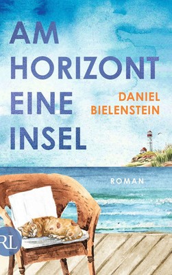 Am Horizont eine Insel | Roman | Daniel Bielenstein | Buch | 320 S. | Deutsch