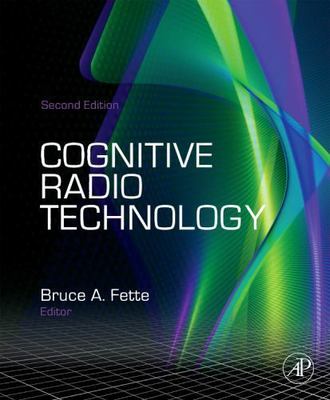 Cognitive Radio Technology Fette Hardback Academic Press 9780123745354 2e