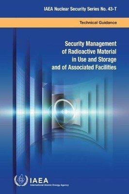 Security Management of Radioactive Material in Use and Storage and of Associate 