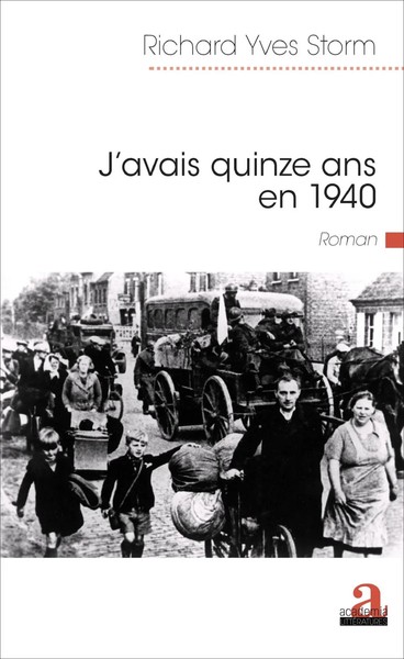 Richard Yves Storm | J'avais Quinze Ans En 1940 | Taschenbuch | FranzöSisch-image