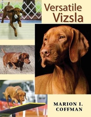 Marion I Coffman Versatile Vizsla (Taschenbuch)