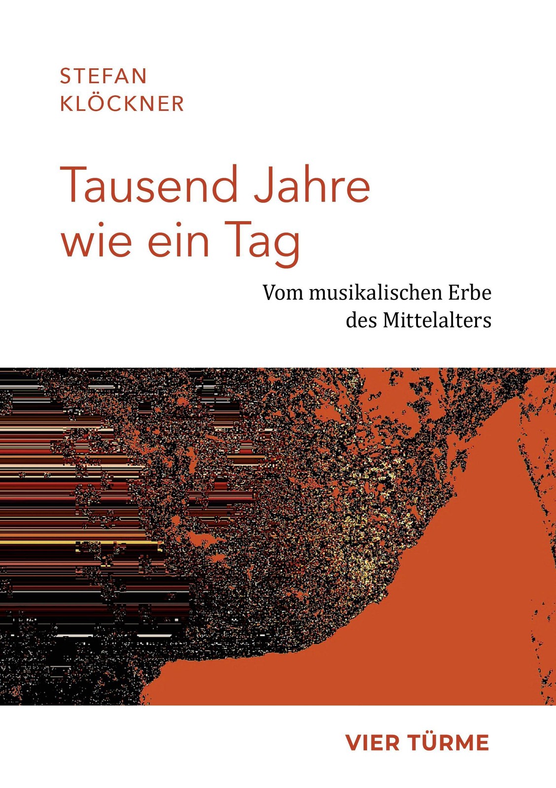 Tausend Jahre wie ein Tag Stefan Klöckner