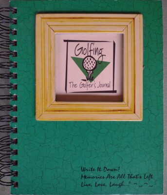 The Golfers Course Journal Spiral Bound Write-It Down Series Memories Golfing