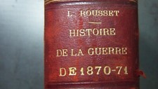 Livre Histoire de la guerre de 1870-71 par Commandant L. ROUSSET 