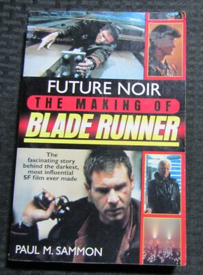 1996 THE MAKING OF BLADE RUNNER Future Noir FN+ 6.5 / Fisherman Collection