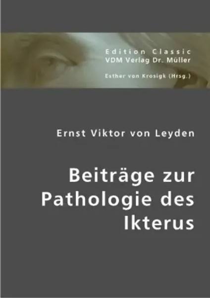 Ernst Von Leyden | BeiträGe Zur Pathologie Des Ikterus | Taschenbuch | Deutsch-image