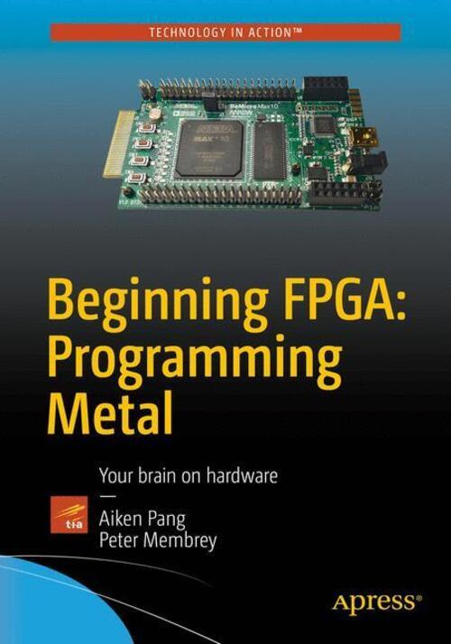 Thumbnail - Peter Membrey (u. A.) | Beginning Fpga: Programming Metal |