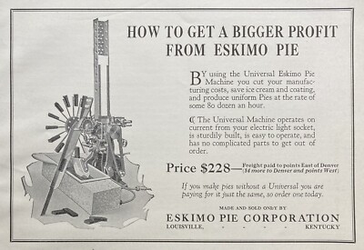 1927 AD(M1)~ESKIMO PIE CO. LOUISVILLE, KY. ICE CREAM PIE MACHINE