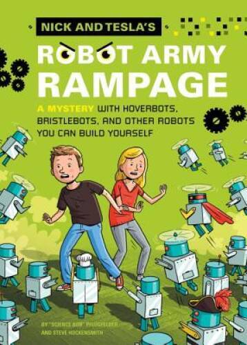 Nick and Tesla's Robot Army Rampage: A Mystery with Hoverbots, Bristle Bo - GOOD - Bild 1 von 1
