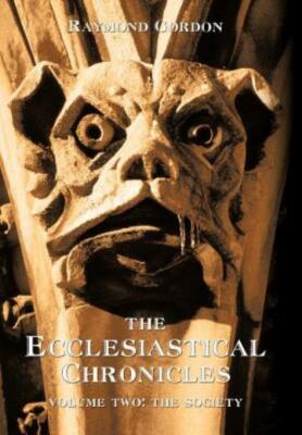 The Ecclesiastical Chronicles, Volume Two: The Society