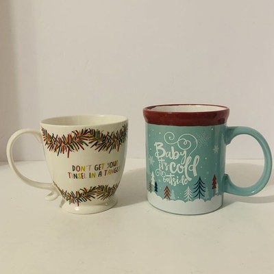 Set of 2 Christmas Mugs Cups Baby It s Cold Outside & Don t Get Your Tinsel