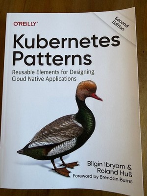 Kubernetes Patterns: Reusable Elements for Designing Cloud Native Applications