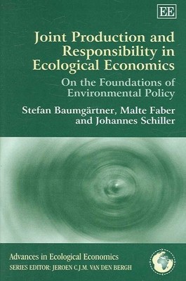 Joint Production And Responsibility in Ecological Economics : On the Foundati...