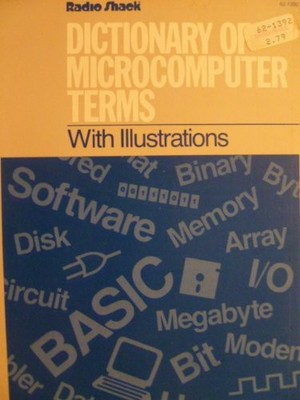 Dictionary of Microcomputer Terms with Illustrations