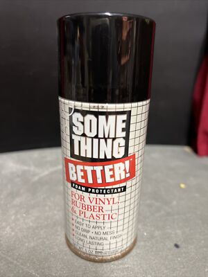 Something Better Foam Protectant 5oz. Brand New For Vinyl Rubber And Plastic￼