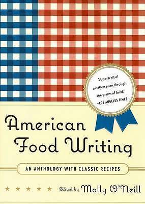 American Food Writing: An Anthology with- 9781598530414, paperback, Molly ONeill