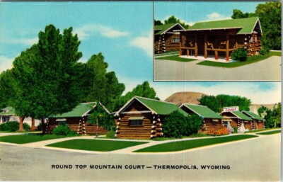 Post Card  Thermopolis Wyoming Round Top Mountain Court Log Cabins