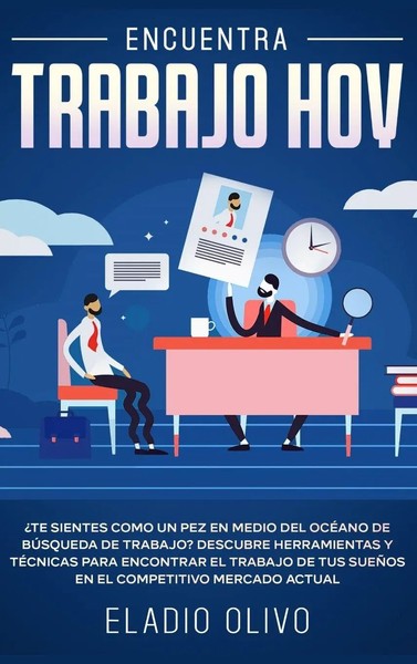 Eladio Olivo | Encuentra Trabajo Hoy | Buch | Spanisch (2020) | Gebunden-image