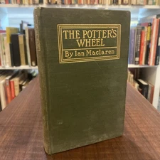 THE POTTER'S WHEEL IAN MACLAREN SERMONS CHRISTIANITY  Antique