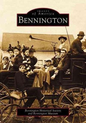 Bennington by Bennington Historical Society (English) Paperback Book