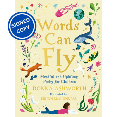 Signed Book - Words Can Fly by Donna Ashworth First Edition 1st Print